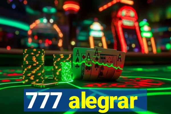 777 alegrar